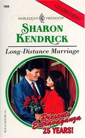 Long Distance Marriage (Harlequin Presents, No 1969)