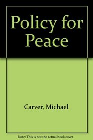 Policy for Peace