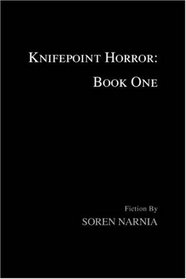 Knifepoint Horror: Book One