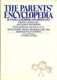 The parents' encyclopedia of infancy, childhood, and adolescence (A Crowell reference book)
