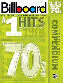 Billboard No. 1 Hits of the 1970s: A Sheet Music Compendium (Piano/Vocal/Guitar) (Billboard Magazine)