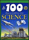 Science (100 Things You Should Know About Series, 48 pages)