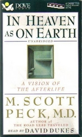 In Heaven As on Earth: A Vision of the Afterlife