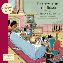 Beauty and the Beast: La Bella y la Bestia (Bilingual Fairy Tales)