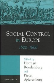 SOCIAL CONTROL EUROPE V2: 1800-2000 (HISTORY CRIME & CRIMINAL JUS)