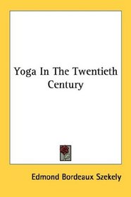 Yoga In The Twentieth Century