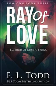 Ray of Love (Ray #3) (Volume 3)