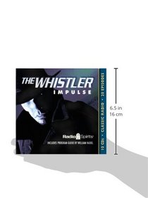 The Whistler: Impulse (Old Time Radio)