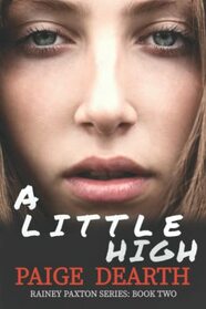 A Little High (Rainey Paxton, Bk 2)