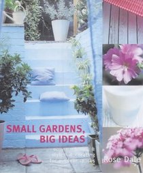 Small Gardens, Big Ideas