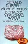 Murcielagos Dorados Y Palomas Rosas (El Libro De Bolsillo (Lb)) (Spanish Edition)