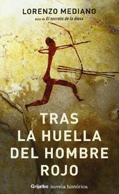 Tras La Huella Del Hombre Rojo (Novela His) (Spanish Edition)