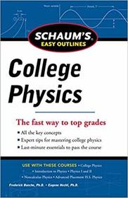 College Physics (Revised Edition) (Schaum's Easy Outlines)