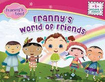 Franny's World of Friends (Franny's Feet)