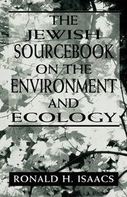 The Jewish Sourcebook on the Environment and Ecology