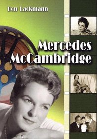 Mercedes McCambridge: A Biography and Filmography
