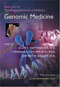 Genomic Medicine : Articles from the  INew England Journal of Medicine/I
