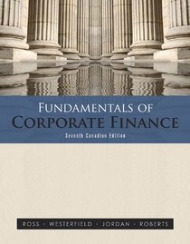Fundamentals of Corporate Finance, Seventh Cdn Edition w/ Connect Access Card