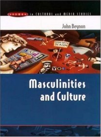 Masculinities and Culture (Issues in Cultural and Media Studies)