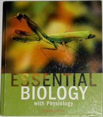 Custom Edition taken from: Essential Biology with Physiology (2nd Edition) and An Introduction to Chemistry for Biology Students (8th Edition)