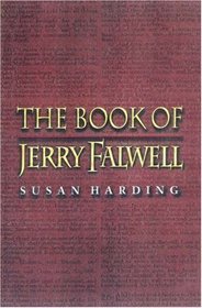The Book of Jerry Falwell: Fundamentalist Language and Politics.
