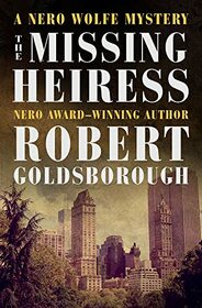 The Missing Heiress (Rex Stout's Nero Wolfe, Bk 17)