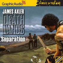 Deathlands # 66 - Separation (Deathlands)