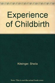 The Experience of Childbirth: 5th Edition