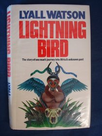 Lightning Bird: One Man's Journey Into Africa