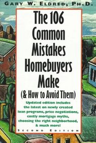 The 106 Common Mistakes Homebuyers Make ( How to Avoid Them), 2nd Edition