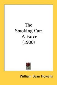 The Smoking Car: A Farce (1900)
