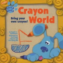 Blue's Clues: Crayon World (Blue's Clues)