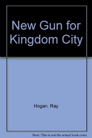 New Gun for Kingdom City
