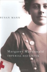 Margaret Macdonald: Imperial Daughter (Footprints)