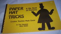 Paper Hat Tricks I: A Big Book of Patterns