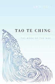 Tao Te Ching: The Book of the Way