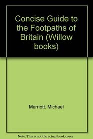 Concise Guide to the Footpaths of Britain (Willow books)