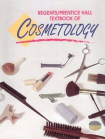 Regents/Prentice Hall Textbook of Cosmetology (3rd Edition)