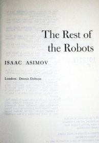 The Rest of the Robots
