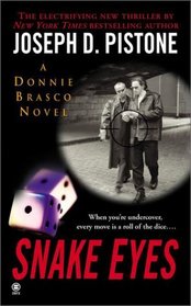 Snake Eyes: A Donnie Brasco Novel (Donnie Brasco Novels)