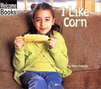 I Like Corn (Good Food)