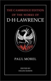 D. H. Lawrence: Paul Morel (The Cambridge Edition of the Works of D. H. Lawrence)