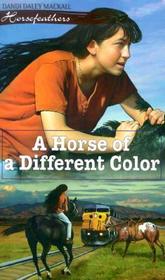 A Horse of a Different Color (Horsefeathers, Bk 4)