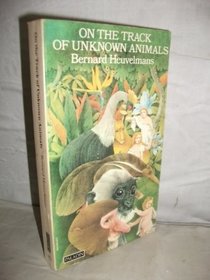 ON THE TRACK OF UNKNOWN ANIMALS