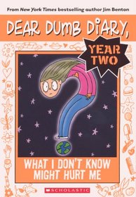 What I Don't Know Might Hurt Me (Turtleback School & Library Binding Edition) (Dear Dumb Diary Year Two)