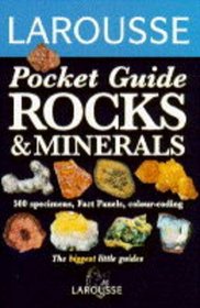 Larousse Pocket Guides: Rocks and Minerals (Larousse Pocket Guides)