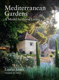 Mediterranean Gardens: A Model for Good Living