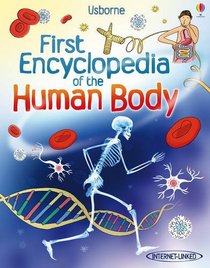 First Encyclopedia of the Human Body. Fiona Chandler (Usborne First Encyclopedias)