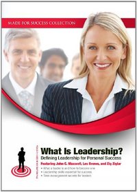 What Is Leadership? Defining Leadership for Personal Success (Made for Success Collection)