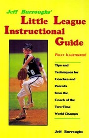 Jeff Burroughs' Little League Instructional Guide